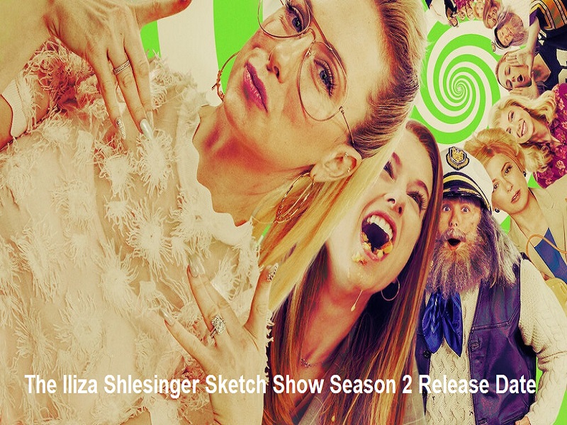 The Iliza Shlesinger Sketch Show Season 2 Release Date