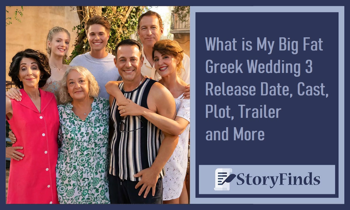 My Big Fat Greek Wedding 3 release date