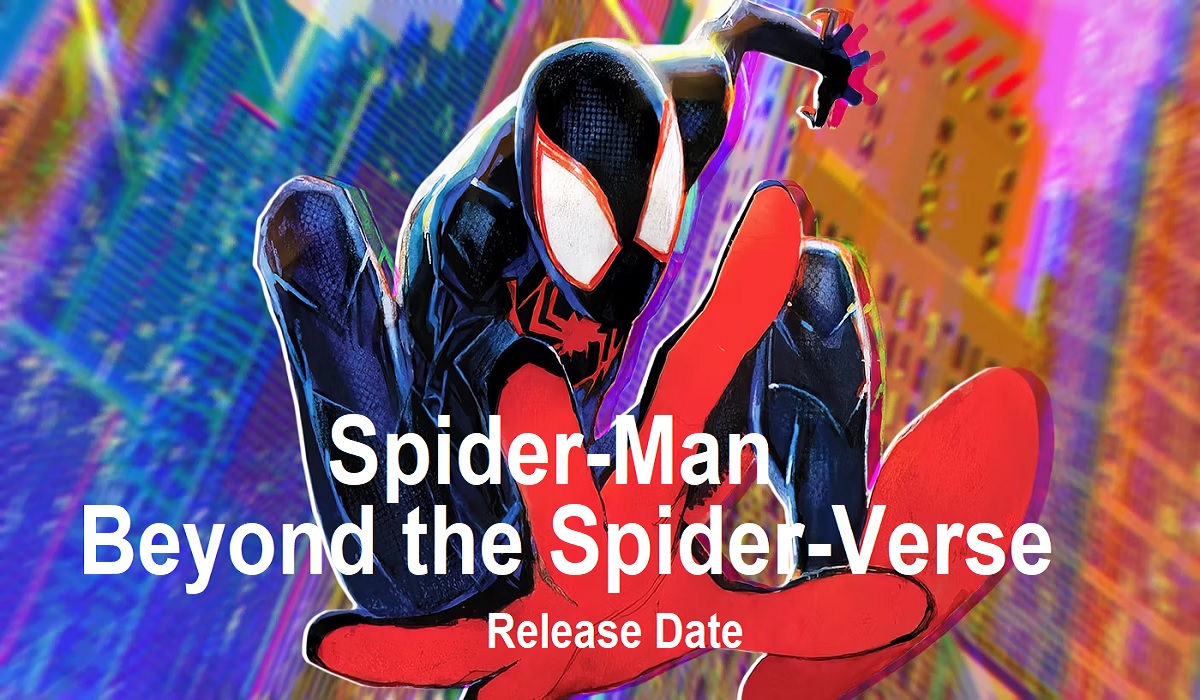 Spider-Man Beyond the Spider-Verse release date